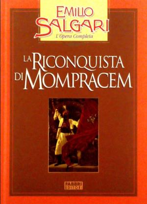 LA RICONQUISTA DI MOMPRACEM